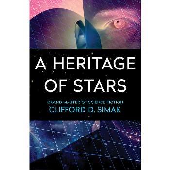 A Heritage of Stars - by  Clifford D Simak (Paperback)