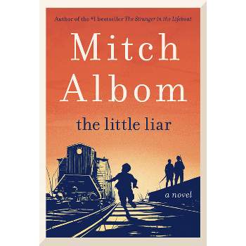 The Little Liar - by  Mitch Albom (Hardcover)