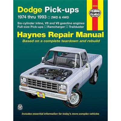 Dodge Ramcharger & Trailduster Full-Size Pick-Ups 1974 Thru 1993 Haynes Repair Manual - 6th Edition by  John Haynes (Paperback)