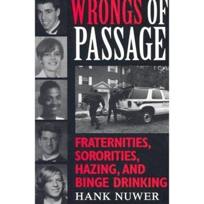 Wrongs of Passage - by  Hank Nuwer (Paperback)