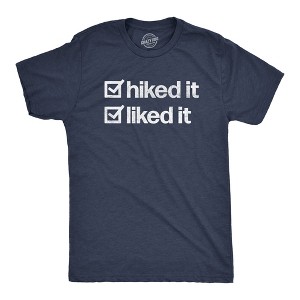 Mens Hiked It Liked It T Shirt Funny Outdoors Hiking Nature Lovers Tee For Guys - Crazy Dog Men's T Shirt - 1 of 4