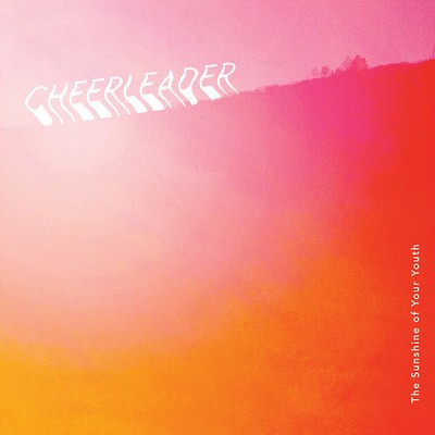 Cheerleader - Sunshine of Your Youth (CD)