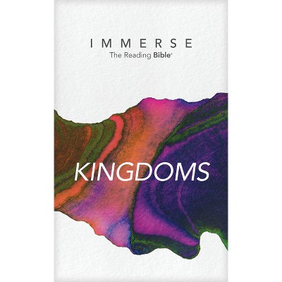 Immerse: Kingdoms (Softcover) - (Immerse: The Reading Bible) (Paperback)