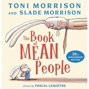 The Book of Mean People (20th Anniversary Edition) - by  Toni Morrison & Slade Morrison (Hardcover) - 1 of 1