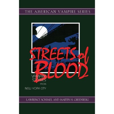 Streets of Blood - by  Lawrence Schimel & Martin Harry Greenberg (Hardcover)