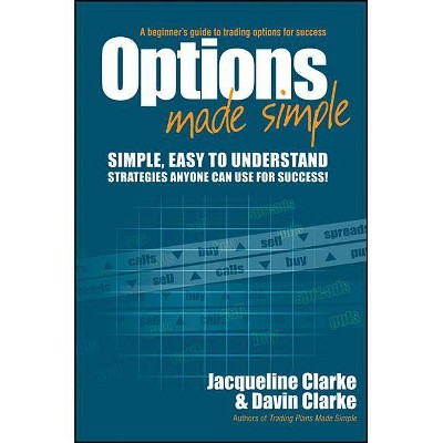 Options Made Simple - by  Davin Clarke & Jacqueline Clarke (Paperback)