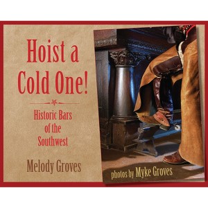 Hoist a Cold One! - by  Melody Groves (Paperback) - 1 of 1