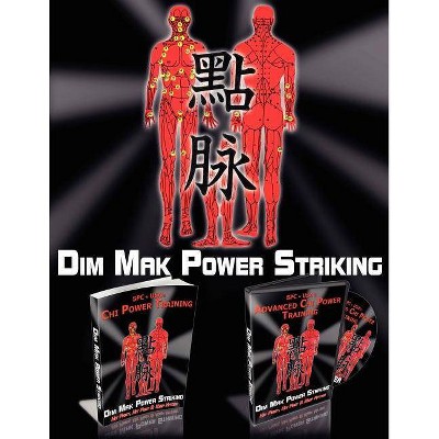 Dim Mak Power Striking - by  Al T Perhacs (Paperback)