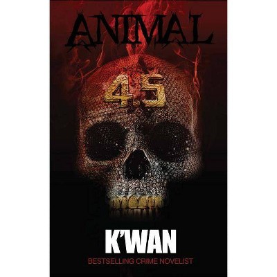  Animal 4.5 : Last Rites (Paperback) (K'Wan) 