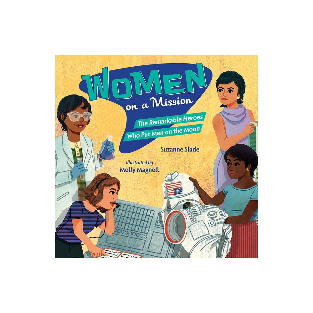 Women on a Mission - by Suzanne Slade (Hardcover)