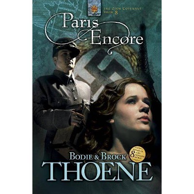  Paris Encore - (Zion Covenant (Paperback)) by  Bodie Thoene & Brock Thoene (Paperback) 