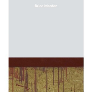 Brice Marden - by  Emily Wei Rales & Ali Nemerov (Hardcover) - 1 of 1