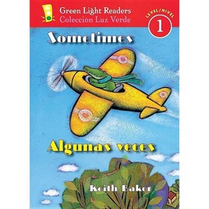 Sometimes/Algunas Veces - (Leveled Reader 1) by  Keith Baker (Paperback) - 1 of 1
