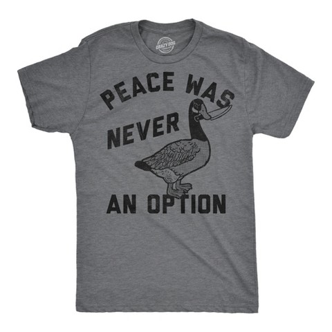 Мужские футболки Crazy Dog T-Shirts, Inc. Mens Funny T Shirts Peace Was Never An Option Sarcastic Goose Graphic Novelty Tee for Men - Crazy Dog Men's T Shirt for Animal Lovers Dark Grey S