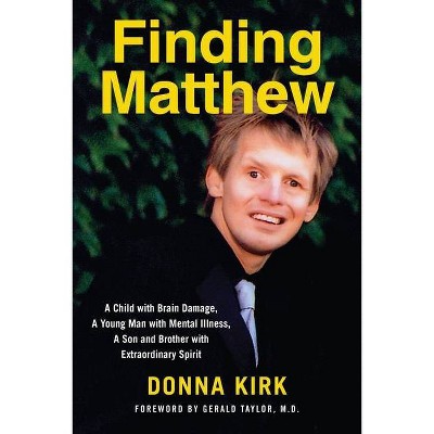 Finding Matthew - 2nd Edition by  Donna Kirk (Paperback)