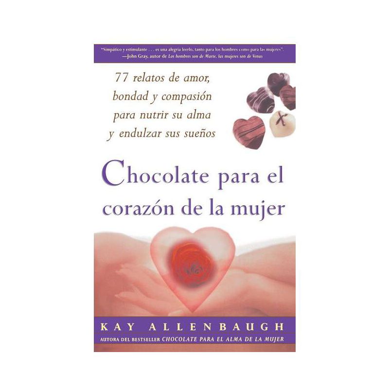 Chocolate Para El Corazon de la Mujer - by  Kay Allenbaugh (Paperback), 1 of 2