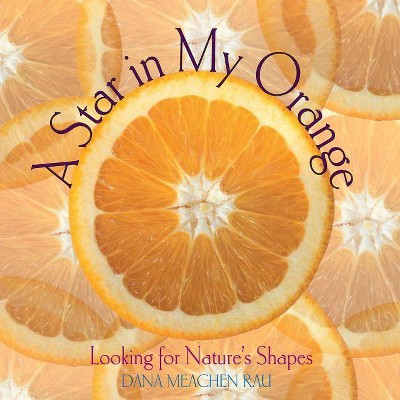 A Star in My Orange - by  Dana Meachen Rau (Paperback)