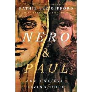 Nero and Paul - by  Kathie Lee Gifford (Hardcover) - 1 of 1