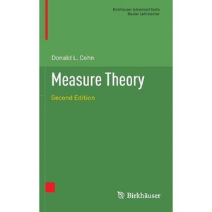 Measure Theory - (Birkhäuser Advanced Texts Basler Lehrbücher) 2nd Edition by  Donald L Cohn (Hardcover) - 1 of 1