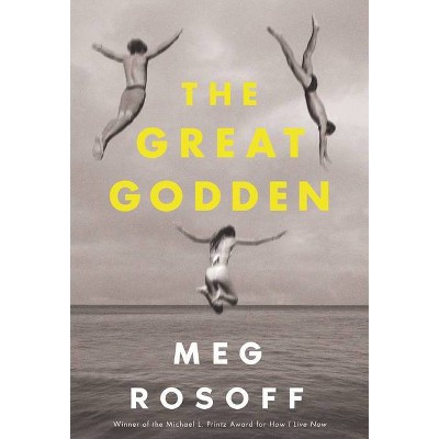 The Great Godden - by  Meg Rosoff (Hardcover)