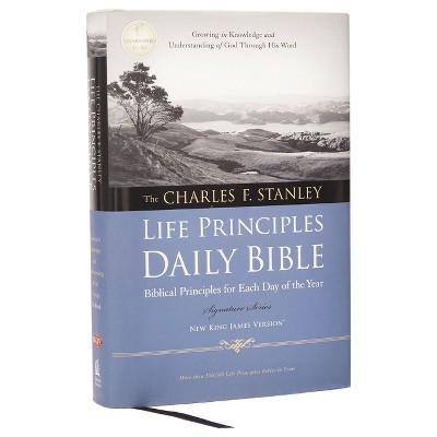 Charles F. Stanley Life Principles Daily Bible-NKJV-Signature - by  Thomas Nelson (Hardcover)