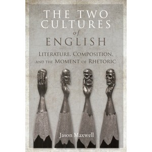 The Two Cultures of English - by  Jason Maxwell (Paperback) - 1 of 1