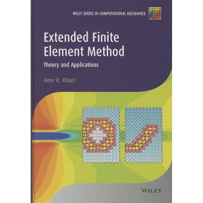 Extended Finite Element Method - (Wiley Computational Mechanics) by  Khoei (Hardcover)