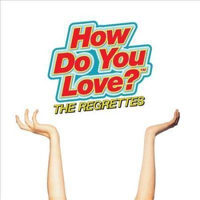 The Regrettes - How Do You Love? (EXPLICIT LYRICS) (CD)