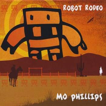 Mo Phillips - Robot Rodeo (CD)