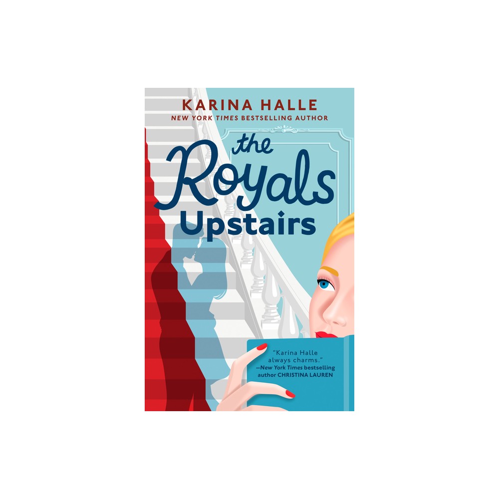 The Royals Upstairs - by Karina Halle (Paperback)