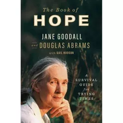 The Book of Hope - (Global Icons) by Jane Goodall & Douglas Abrams (Hardcover)
