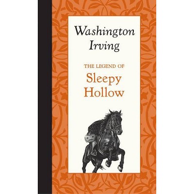 The Legend of Sleepy Hollow - (American Roots) by  Washington Irving (Hardcover)