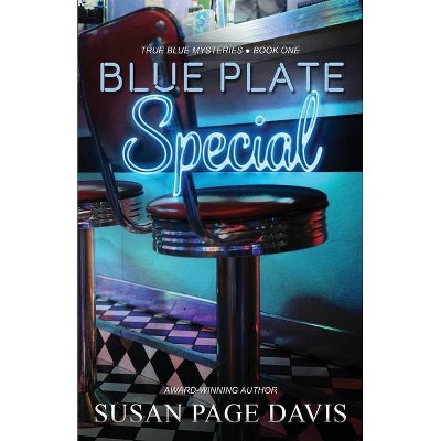 Blue Plate Special - (True Blue Mysteries) by  Susan Page Davis (Paperback)