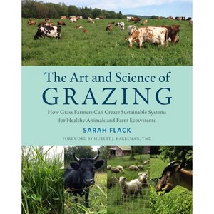 The Art and Science of Grazing - by  Sarah Flack (Paperback) - 1 of 1