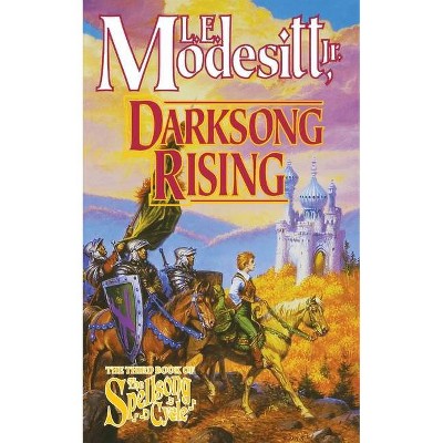 Darksong Rising - (Spellsong Cycle) by  L E Modesitt (Paperback)