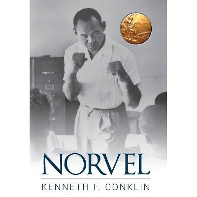 Norvel - by  Kenneth F Conklin (Hardcover)