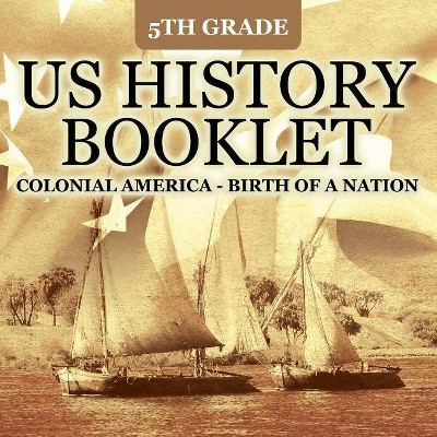 5th Grade US History Booklet - by  Baby Professor (Paperback)