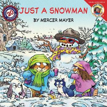 Just a Snowman - (Little Critter) by  Mercer Mayer (Mixed Media Product)
