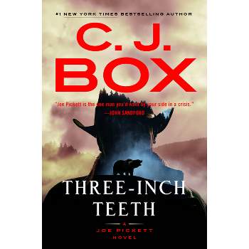 Three-Inch Teeth - (Joe Pickett Novel) by  C J Box (Hardcover)