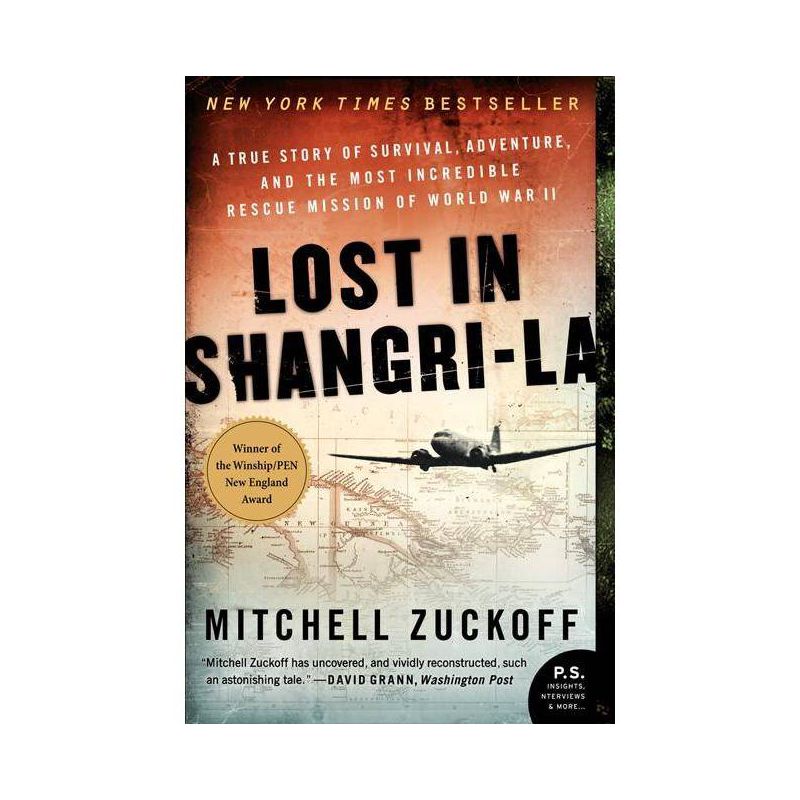Lost in Shangri-La: A True Story of Survival by Mitchell Zuckoff (Paperback), 1 of 2