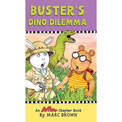 Buster's Dino Dilemma - by  Marc Brown (Hardcover)