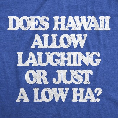 Мужские футболки Crazy Dog T-Shirts, Inc. Mens Funny T Shirts Does Hawaii Allow Laughing Or Just A Low Ha Sarcastic Graphic Novelty Tee for Men - Crazy Dog Men's T Shirt With Sarcastic L — фото 2