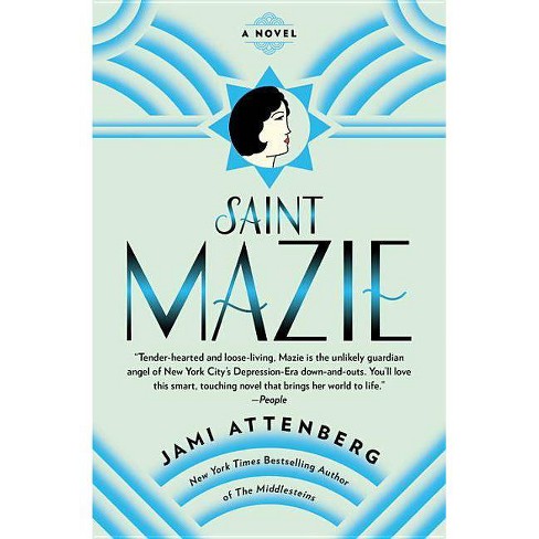 Saint Mazie by Jami Attenberg