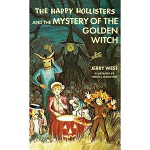 The Happy Hollisters and the Mystery of the Golden Witch - by  Jerry West (Hardcover) - 1 of 1