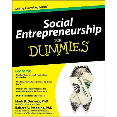 Social Entrepreneurship for Dummies - (For Dummies) by  Mark Durieux & Robert Stebbins (Paperback)