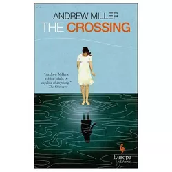 The Crossing - by  Andrew Miller (Paperback)