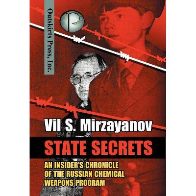 State Secrets - by  Vil S Mirzayanov (Hardcover)