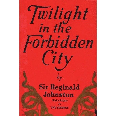 Twilight In The Forbidden City - By Reginald Fleming Johnston