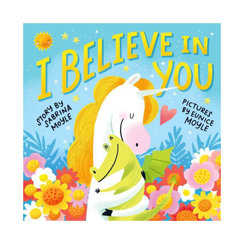 I Believe in You - (Hello!lucky) by Sabrina Moyle (Hardcover), 1 of 2