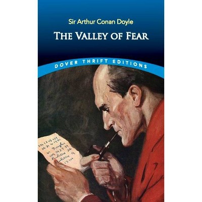 The Valley of Fear - (Dover Thrift Editions) by  Sir Arthur Conan Doyle (Paperback)